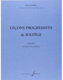 Alain Grimoin : 30 Leçons Progressives De Solfège - Volume 1