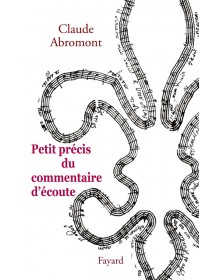 Petit précis du commentaire d'écoute