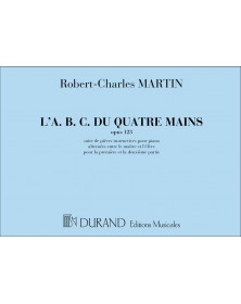 L'A.B.C. du 4 Mains, Opus 123 - Robert-Charles Martin - Editions Durand