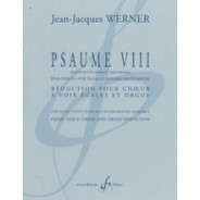 Psaume Viii - Reduction Pour Choeur Et Orgue