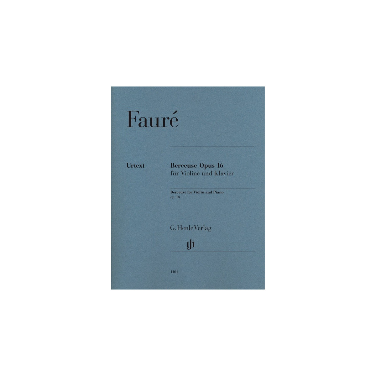 Gabriel Fauré : Berceuse Op. 16