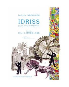 Idriss Ou La Fete Interrompue - Piano-Chant