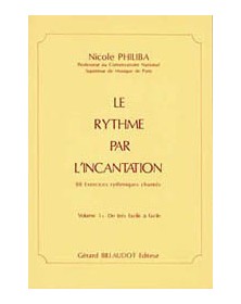 Le Rythme Par L'Incantation Volume 1