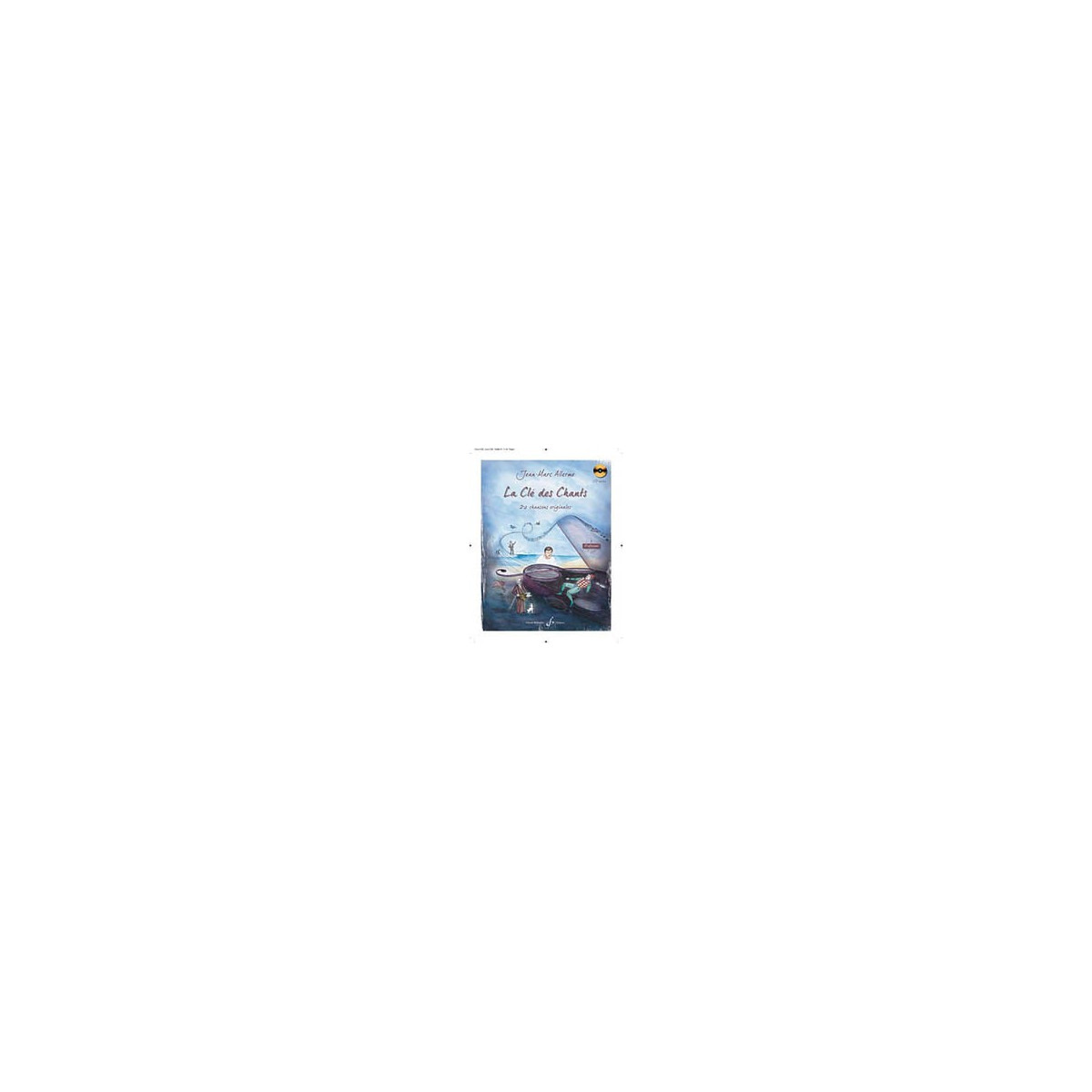 La Cle Des Chants Volume 1 - Professeur