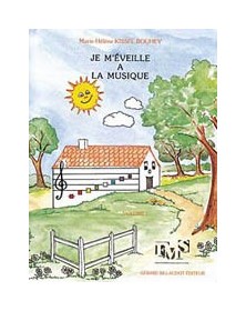 Marie-Hélène Kissel-Bouhey : Je m'éveille à la musique Vol. 1