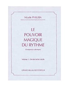 Le Pouvoir Magique Du Rythme Volume 1