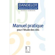 Georges Dandelot : Manuel Pratique pour l'étude des clés - Nouvelle édition