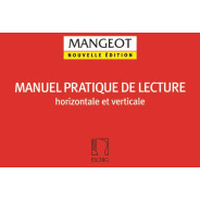 Anne-Marie MANGEOT : Manuel pratique de lecture horizontale et verticale