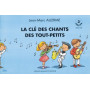 La Cle Des Chants Des Tout Petits - 3E Cahier