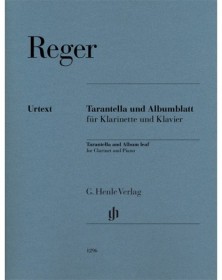 Max Reger : Tarantella et Albumblatt - Pour Clarinette et Piano - Henle Verlag Urtext