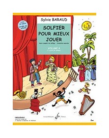 Sylvie Baraud : Solfier Pour Mieux Jouer Volume 4