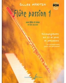 Gilles Martin : Flute Passion Volume 1