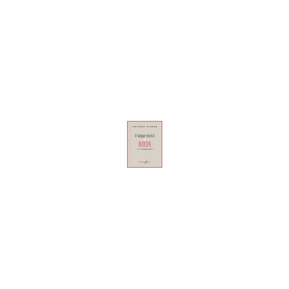 Le Langage Musical De Haydn Dans Les 6 Quatuors à cordes op. 76
