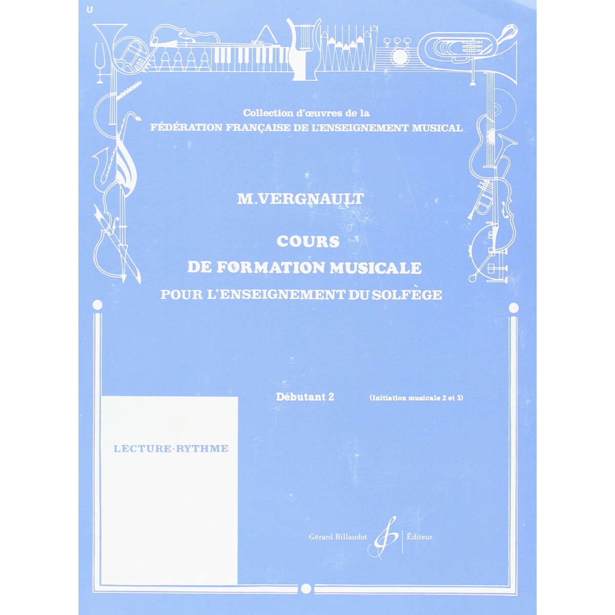 Michel Vergnault : Cours de Formation Musicale - Débutant 2