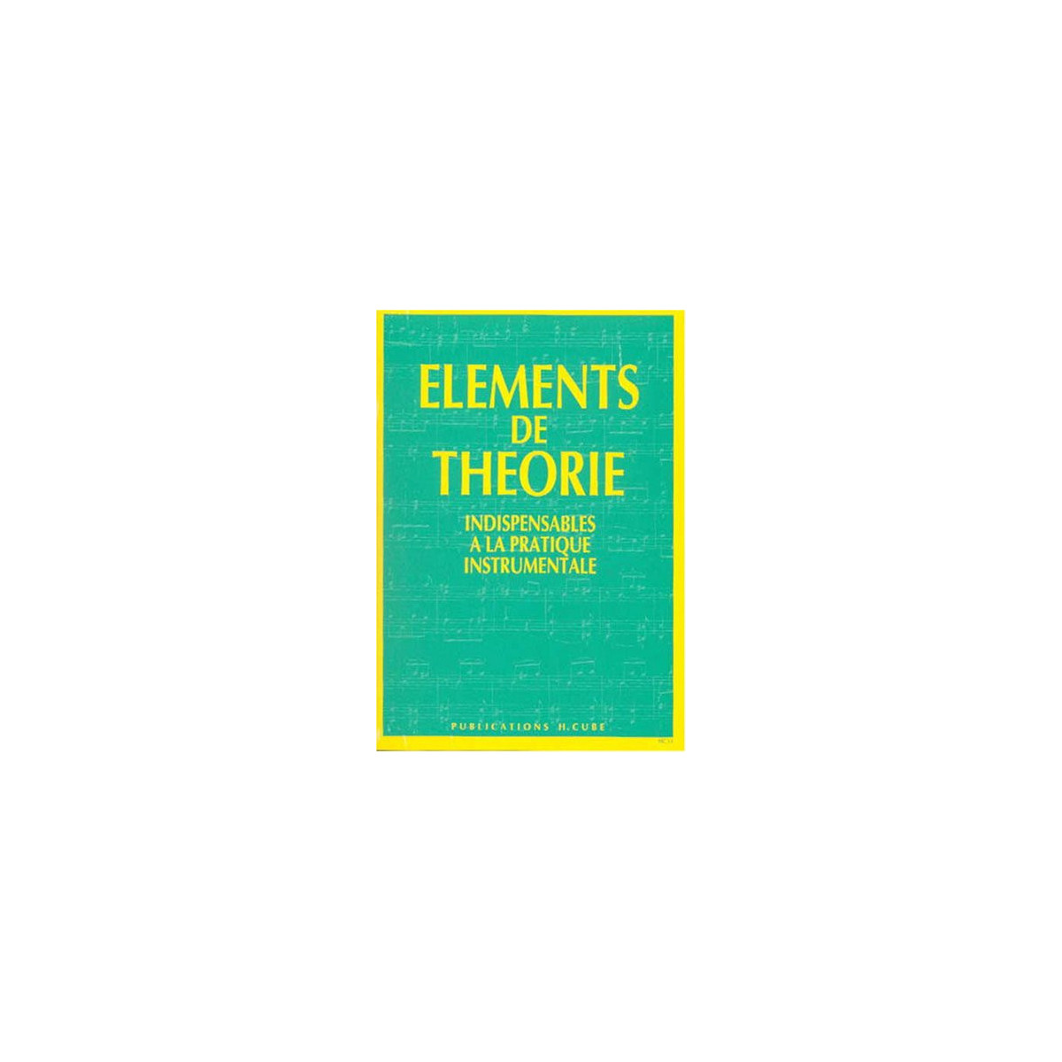 Eléments de théorie - Editions HCube