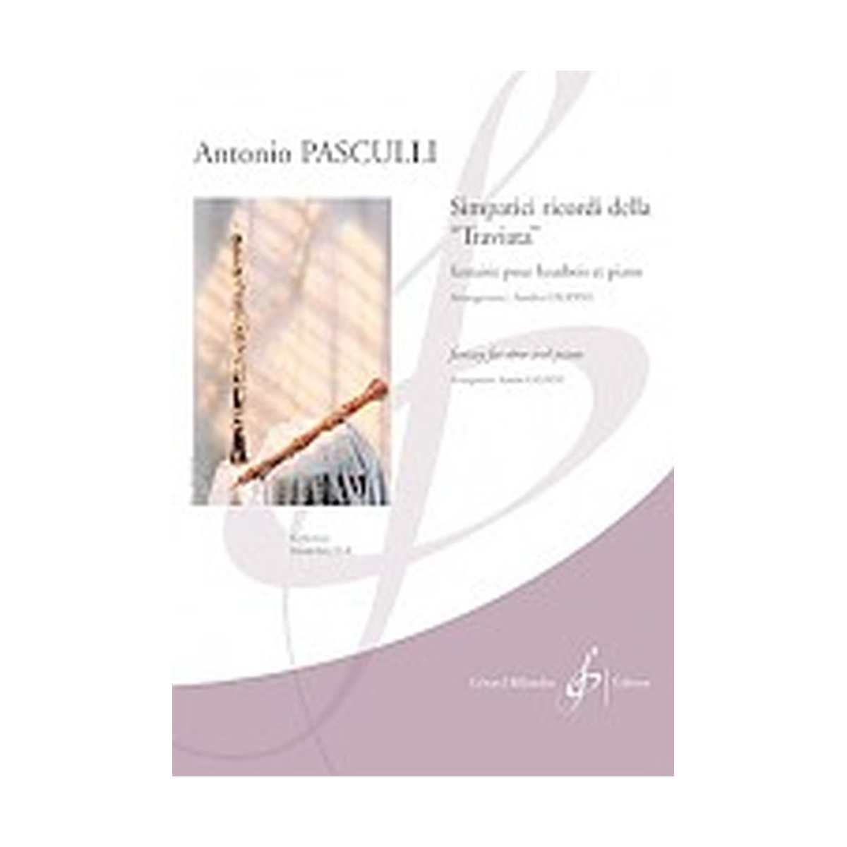 Antonio Pasculli : Simpatici Ricordi Della Traviata