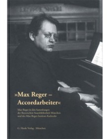 Max Reger - Accordarbeiter