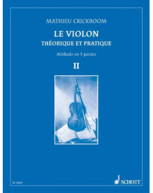 Mathieu Crickboom : Le Violon Vol. 2 Théorique et pratique