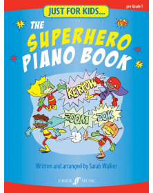 Just for Kids : The Superhero Piano Book