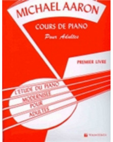 Michael Aaron : Cours de Piano pour Adultes Vol. 1