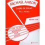 Michael Aaron : Cours de Piano pour Adultes Vol. 1
