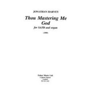 Thou Mastering Me God.