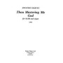 Thou Mastering Me God.