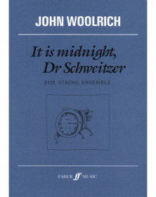 It is midnight, Dr Schweitzer