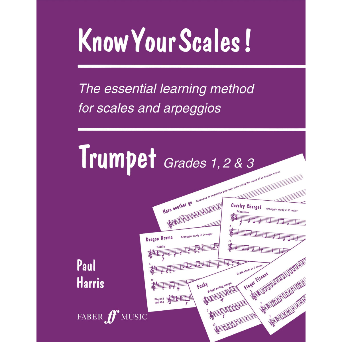 Know Your Scales. Trumpet Grades 1 to 3