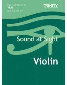 Sound At Sight: Violin Grades 4-8