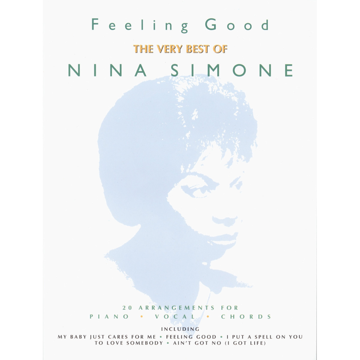 Feeling Good. The Very Best of Nina Simone