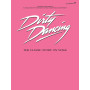 Dirty Dancing . (Classic