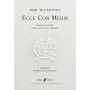 Ecce Cor Meum. Choral Suite