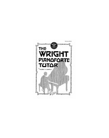 The Wright Pianoforte Tutor