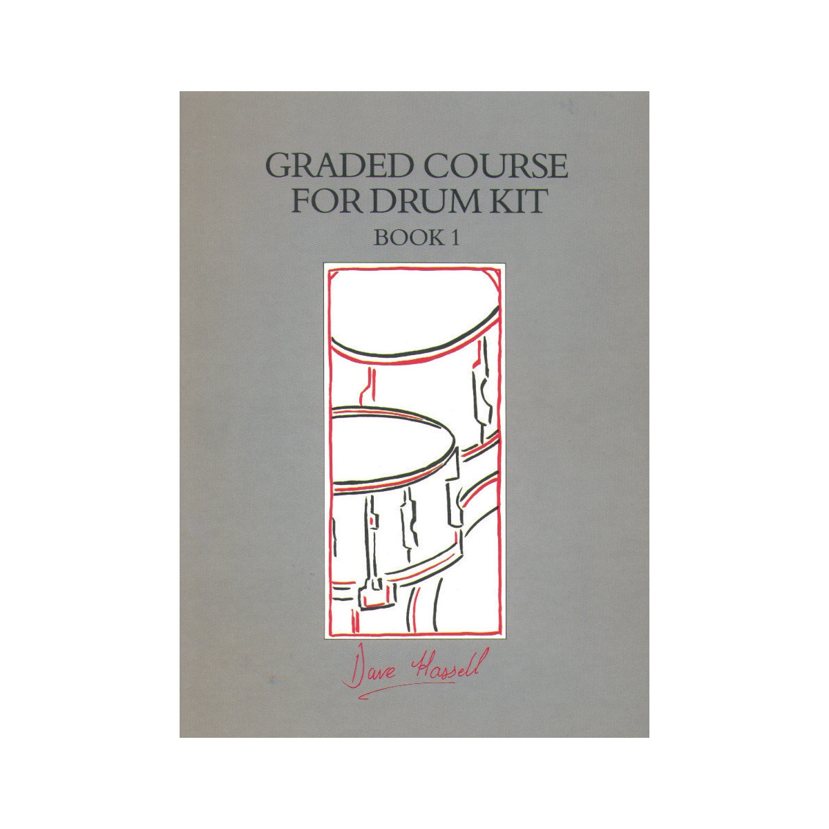 Graded Course for Drum Kit. Book 1
