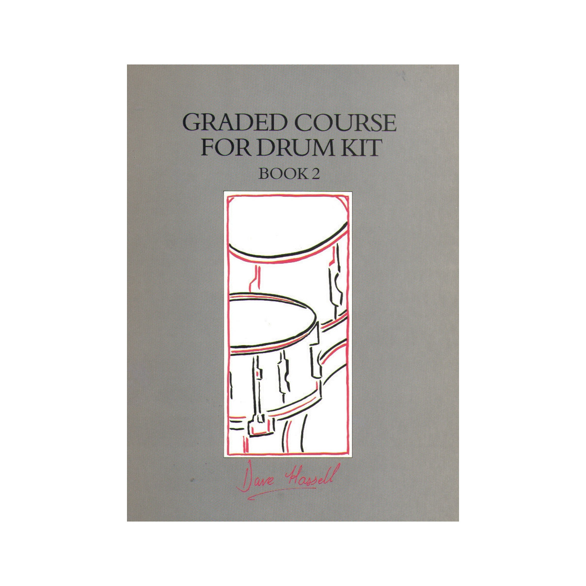 Graded Course for Drum Kit. Book 2
