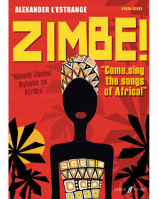Zimbe! Come, sing the songs of Africa