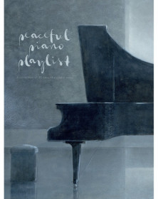 Peaceful Piano Playlist