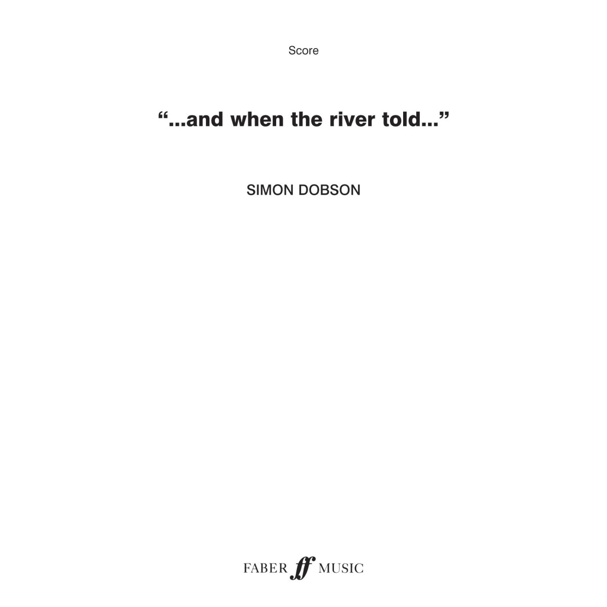 And When The River Told