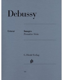 Claude Debussy : Images - Première (1ère) Série - Piano - Henle Verlag