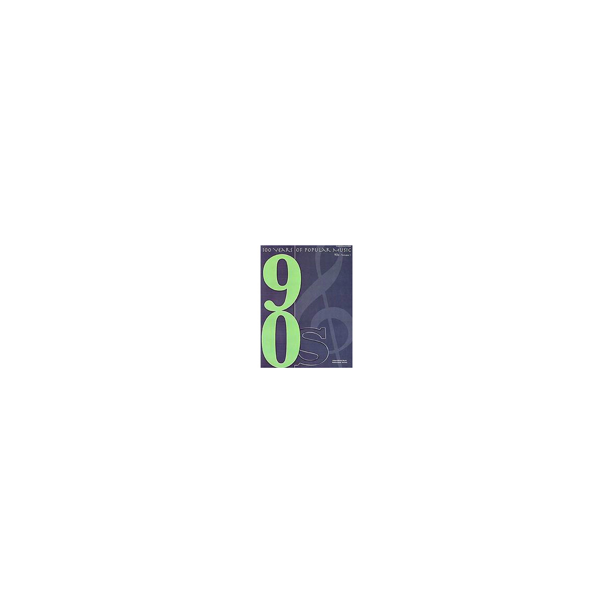 100 Years of Popular Music 90s Vol.2