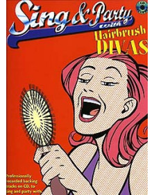Sing & Party with Hairbrush Divas