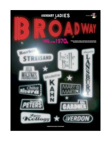 Legendary Ladies of Broadway 60s-70s