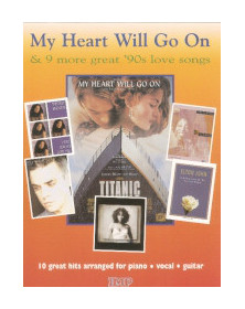 My Heart Will Go On/90s love songs