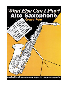 What else can I play - Alto Sax Grade 4