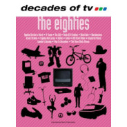 Decades of TV: The Eighties