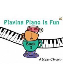 Playing Piano is Fun Book 3