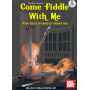 Come Fiddle With Me