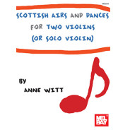 Scottish Airs And Dances For Violin Solo Or Duet
