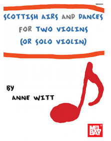 Scottish Airs And Dances For Violin Solo Or Duet